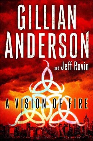 A Vision of Fire (2014) by Gillian Anderson