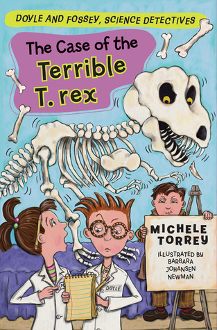 The Case of the Terrible T. rex (2010) by Michele Torrey