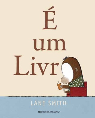 É um Livro (2010) by Lane Smith