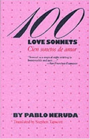 100 Love Sonnets (1986) by Pablo Neruda