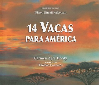 14 Vacas Para America = 14 Cows for America (2010) by Carmen Agra Deedy