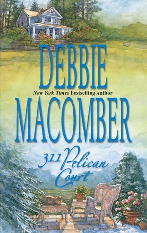 311 Pelican Court (2005) by Debbie Macomber