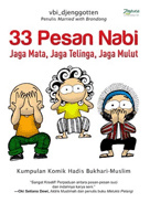 33 Pesan Nabi: Jaga Mata, Jaga Telinga, Jaga Mulut (2011) by Vbi Djenggotten