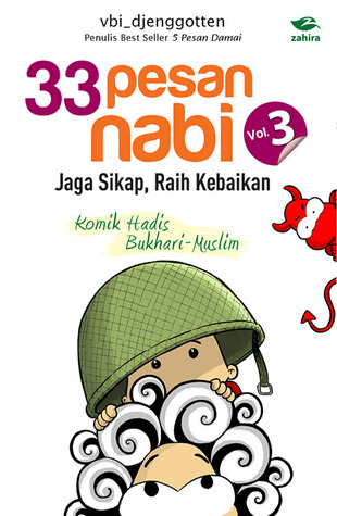 33 Pesan Nabi Vol. 3: Jaga Sikap, Raih Kebaikan (2014) by Vbi Djenggotten