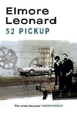 52 Pick Up (2005) by Elmore Leonard