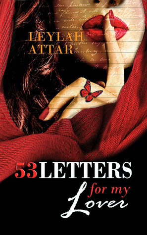 53 Letters for My Lover (2014) by Leylah Attar