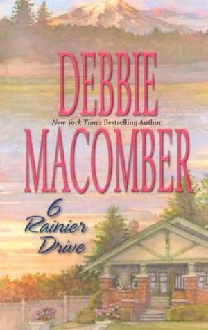 6 Rainier Drive (2006) by Debbie Macomber
