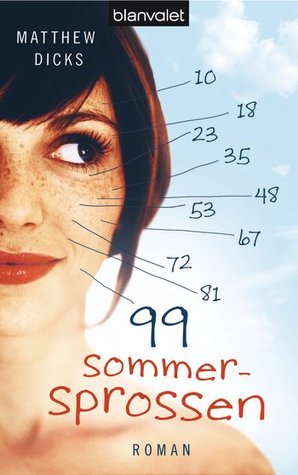 99 Sommersprossen (2010) by Matthew Dicks