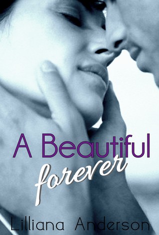 A Beautiful Forever (2013) by Lilliana Anderson