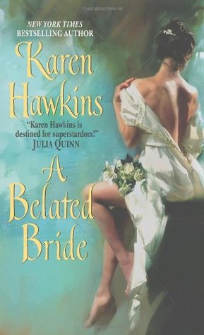 A Belated Bride (2008) by Karen Hawkins