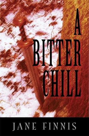 A Bitter Chill (2005) by Jane Finnis