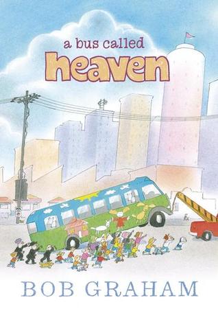 A Bus Called Heaven (2011) by Bob Graham