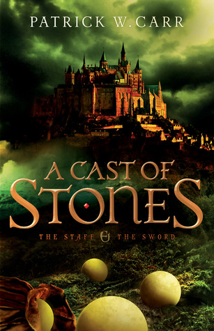 A Cast of Stones (2013) by Patrick W. Carr