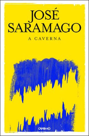 A Caverna (2000) by José Saramago