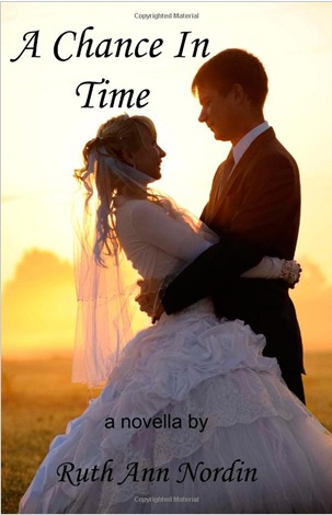 A Chance In Time (2009) by Ruth Ann Nordin