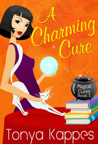 A Charming Cure (2012) by Tonya Kappes