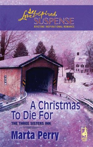 A Christmas to Die For (2007) by Marta Perry