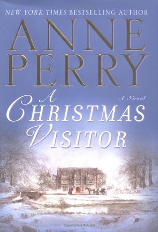 A Christmas Visitor (2004) by Anne Perry