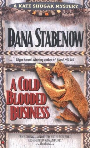 A Cold-Blooded Business (1995) by Dana Stabenow
