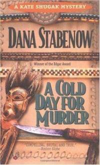A Cold Day For Murder (1992) by Dana Stabenow