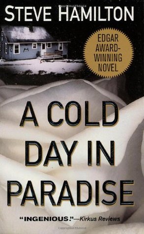 A Cold Day in Paradise (2000) by Steve Hamilton