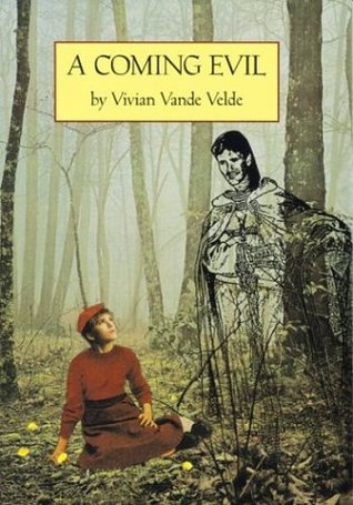 A Coming Evil (1998) by Vivian Vande Velde