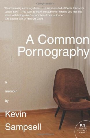 A Common Pornography (2010) by Kevin Sampsell