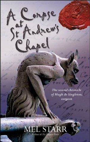 A Corpse at St Andrew's Chapel (2010) by Mel Starr