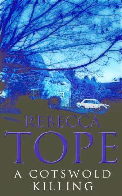 A Cotswold Killing (2005) by Rebecca Tope