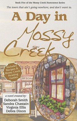 A Day in Mossy Creek (2006) by Debra Dixon