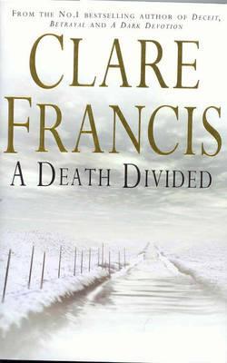 A Death Divided (2002) by Clare Francis