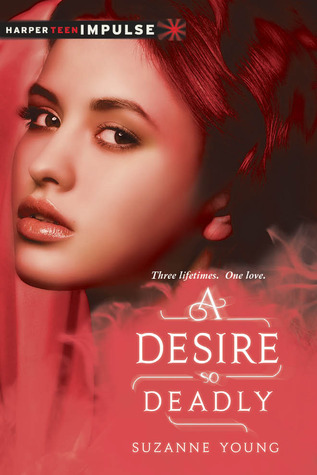 A Desire So Deadly (2013) by Suzanne Young