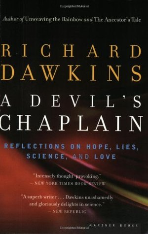 A Devil's Chaplain: Reflections on Hope, Lies, Science, and Love (2004) by Richard Dawkins