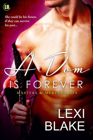 A Dom is Forever (2012) by Lexi Blake