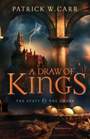 A Draw of Kings (2014) by Patrick W. Carr