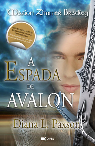 A Espada de Avalon (2010) by Diana L. Paxson