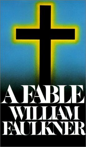 A Fable (1977) by William Faulkner