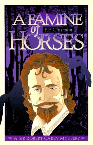 A Famine of Horses (2000) by P.F. Chisholm
