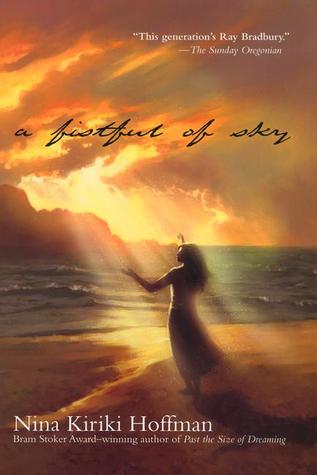 A Fistful of Sky (2002) by Nina Kiriki Hoffman