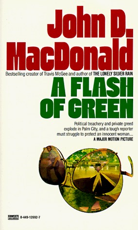 A Flash of Green (Fawcett Gold Medal) (1984) by John D. MacDonald