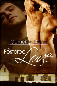 A Fostered Love (2009) by Cameron Dane