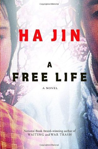 A Free Life (2007) by Ha Jin