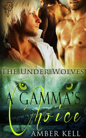 A Gamma's Choice (2012) by Amber Kell