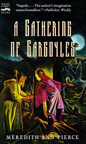 A Gathering of Gargoyles (1998) by Meredith Ann Pierce