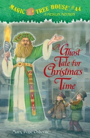 A Ghost Tale for Christmas Time (2010) by Mary Pope Osborne