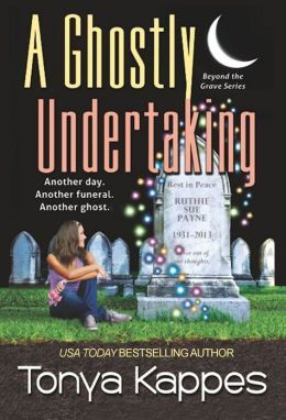 A Ghostly Undertaking (2013) by Tonya Kappes