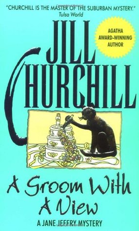 A Groom with a View (2000) by Jill Churchill