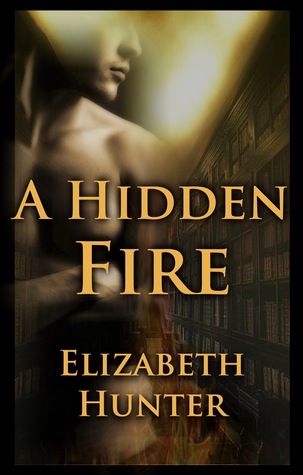 A Hidden Fire (2011) by Elizabeth   Hunter