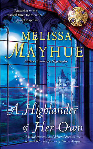 A Highlander of Her Own (2009) by Melissa Mayhue