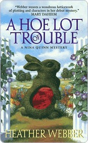 A Hoe Lot of Trouble (2004) by Heather Webber